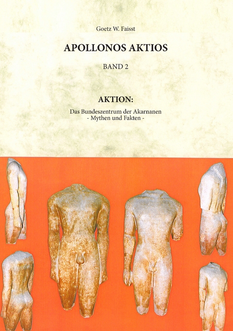 Appollonos Aktios - Band 2 - Goetz W. Faisst