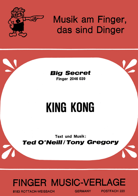 King Kong -  Big Secret, Tony Gregory, Ted O'Neil, Georg Tinhof