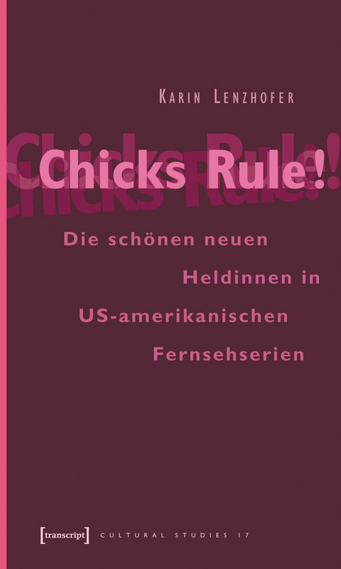 Chicks Rule! -  Karin Lenzhofer