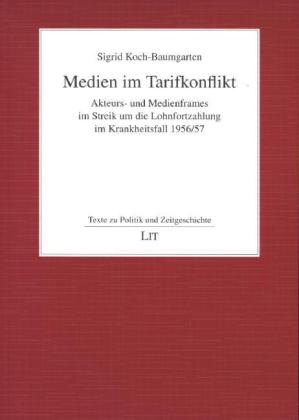 Medien im Tarifkonflikt - Sigrid Koch-Baumgarten