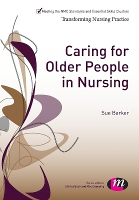 Caring for Older People in Nursing - 