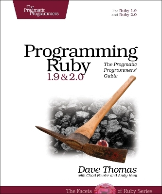 Programming Ruby 1.9 & 2.0 4ed - David Thomas, Andy Hunt, Chad Fowler