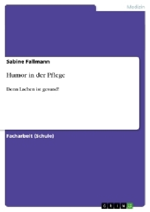 Humor in der Pflege - Sabine Fallmann