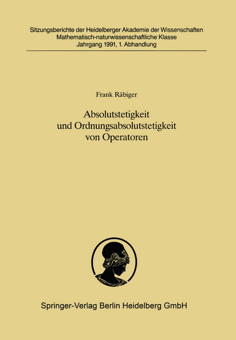 Absolutstetigkeit und Ordnungsabsolutstetigkeit von Operatoren - Frank R&auml;biger
