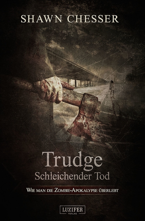 TRUDGE - SCHLEICHENDER TOD - Shawn Chesser