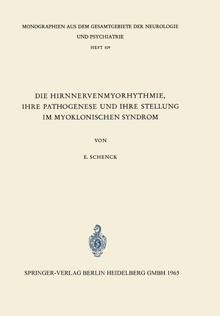 Die Hirnnervenmyorhythmie ihre Pathogenese und ihre Stellung im Myoklonischen Syndrom