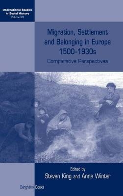 Migration, Settlement and Belonging in Europe, 1500&ndash;1930s - 