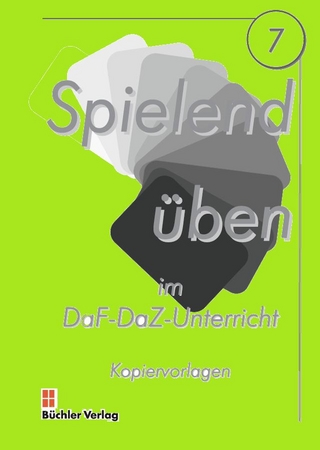 Spielend üben 7 (A1-B1) Kopiervorlagen (Wortschatz Nomen) lehrmittelunabhängig