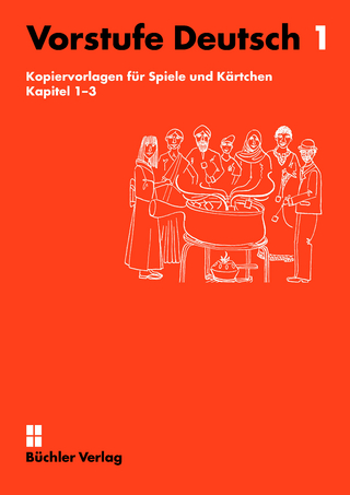 Vorstufe Deutsch 1 | Kopiervorlagen für Spiele und Kärtchen Kapitel 1-3