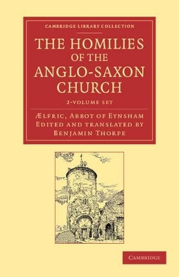 The Homilies of the Anglo-Saxon Church 2 Volume Set - &AElig;lfric Abbot of Eynsham