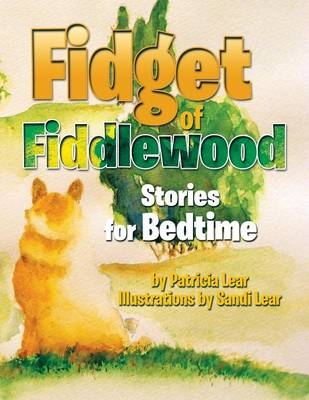 Fidget of Fiddlewood - Patricia Lear