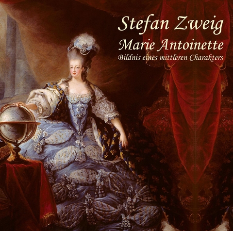 Marie Antoinette - Stefan Zweig