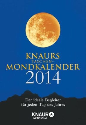 Knaurs Taschen-Mondkalender 2014 - Katharina Wolfram