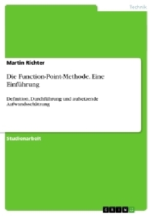 Die Function-Point-Methode. Eine EinfÃ¼hrung - Martin Richter