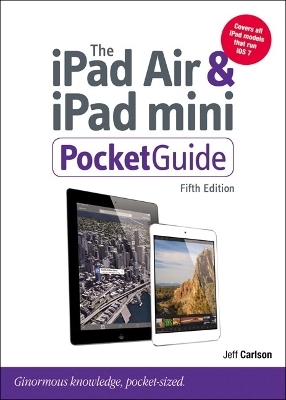 The iPad Air and iPad mini Pocket Guide - Jeff Carlson
