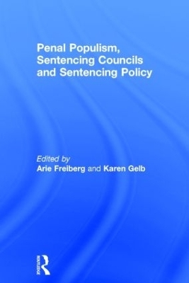 Penal Populism, Sentencing Councils and Sentencing Policy