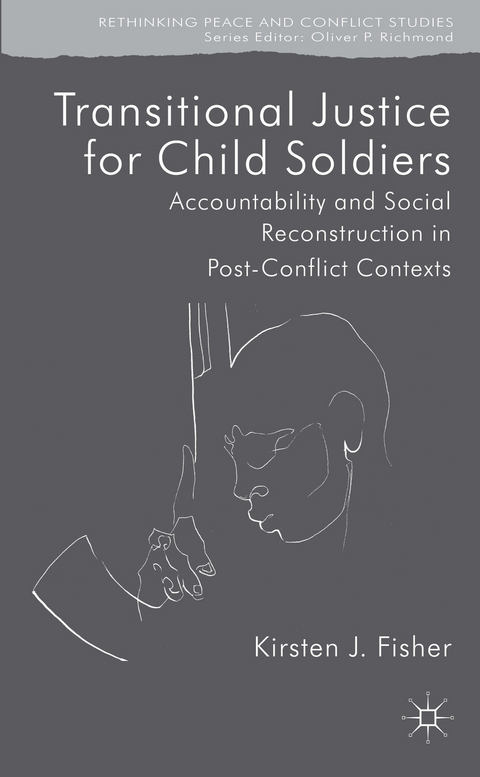Transitional Justice for Child Soldiers - K. Fisher