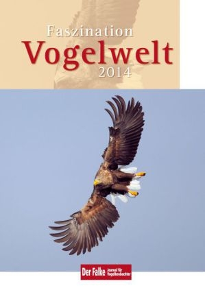 Faszination Vogelwelt 2014