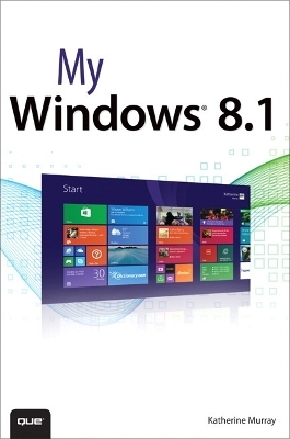 My Windows 8.1 - Katherine Murray