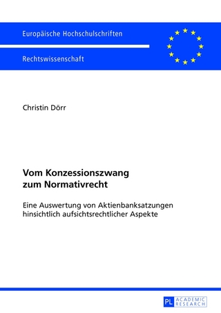 Vom Konzessionszwang zum Normativrecht