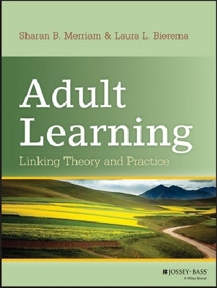 Adult Learning - Sharan B. Merriam, Laura L. Bierema