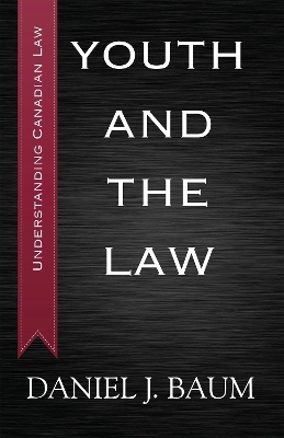 Youth and the Law - Daniel J. Baum