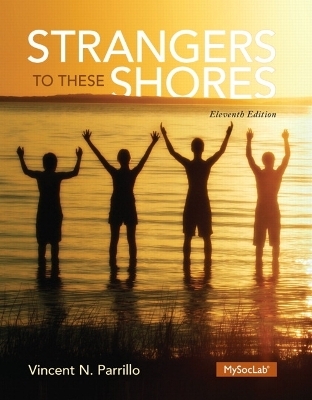 Strangers to These Shores - Vincent N. Parrillo