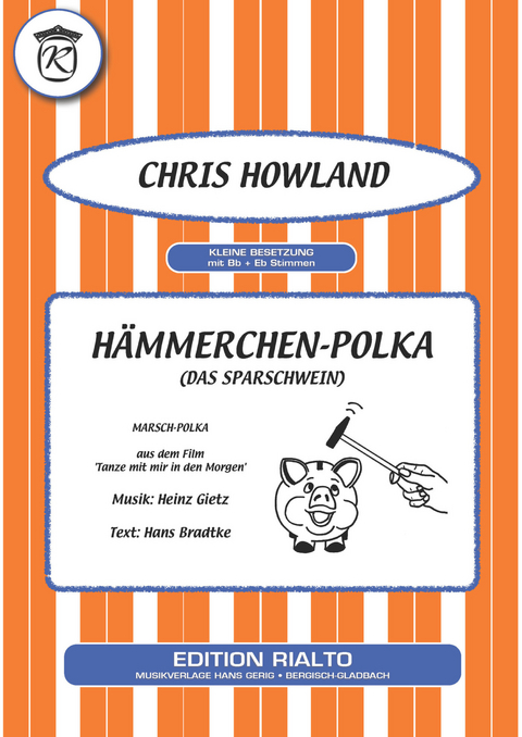H&auml;mmerchen-Polka - Heinz Gietz, Hans Bradtke, Chris Howland