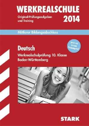 Abschluss-Pr&uuml;fungsaufgaben Werkrealschule Baden-W&uuml;rttemberg / Deutsch 10. Klasse 2014 - Dominique Greger, Anton Bosanis, Marion von der Kammer, Claudia Pangh