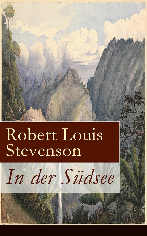 In der S&uuml;dsee - Robert Louis Stevenson