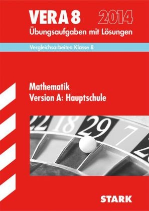 Vergleichsarbeiten VERA 8. Klasse / Mathematik Version A: Hauptschule 2014