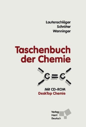 Taschenbuch der Chemie - Karl-Heinz Lautenschl&auml;ger, Werner Schr&ouml;ter, Andrea Wanninger