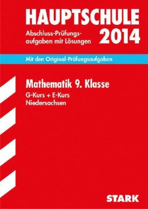 Abschluss-Pr&uuml;fungsaufgaben Hauptschule Niedersachsen / Mathematik 9. Klasse 2014 - Kerstin Oppermann