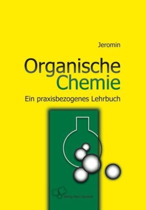 Organische Chemie - G&uuml;nter E. Jeromin