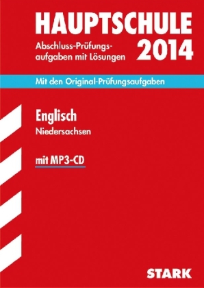 Abschluss-Pr&uuml;fungsaufgaben Hauptschule Niedersachsen / Englisch mit MP3-CD 2014 - Manfred Arendt, Heike Burfeind, Birte Bendrich,  Redaktion