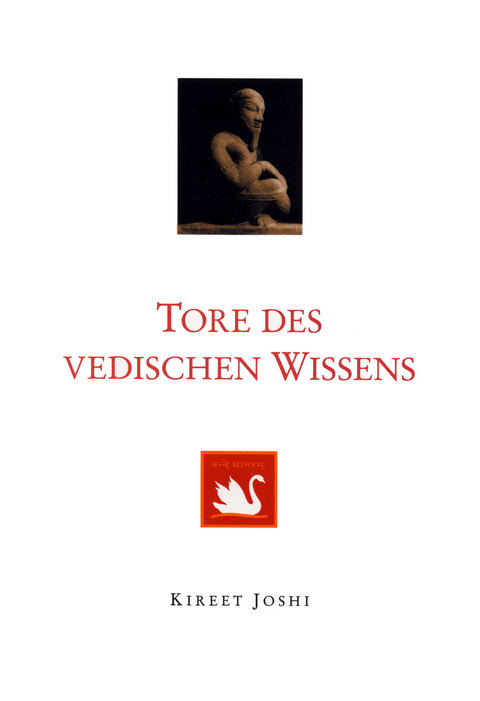 Tore des vedischen Wissens - Kireet Joshi