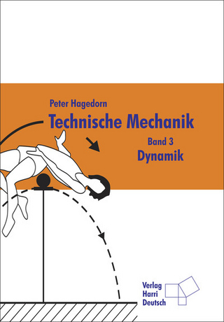 Technische Mechanik Band 3: Dynamik