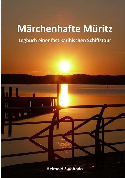 M&auml;rchenhafte M&uuml;ritz - Helmold Swoboda