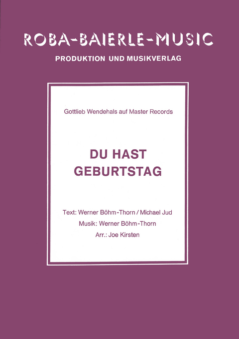 Du hast Geburtstag - Werner B&ouml;hm-Thorn, Joe Kirsten, Michael Jud