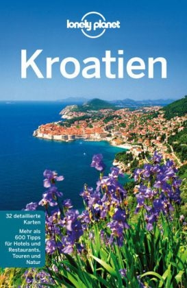 Lonely Planet Reisef&uuml;hrer Kroatien - Vesna Maric, Anja Mutic
