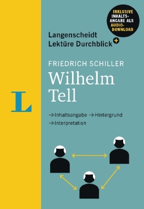 Langenscheidt Lekt&uuml;re Durchblick plus Friedrich Schiller: Wilhelm Tell - Buch mit MP3-Download - Alexander Geist