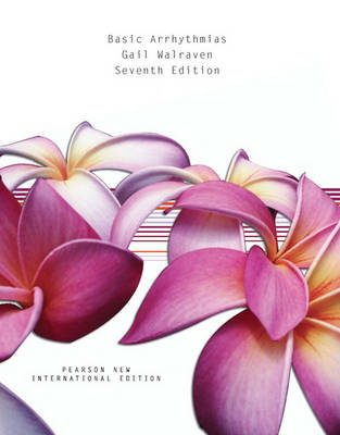Basic Arrhythmias: Pearson New International Edition