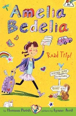 Amelia Bedelia Road Trip! - Herman Parish