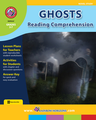 Ghosts: Reading Comprehension (Novel Study) Gr. 3-7