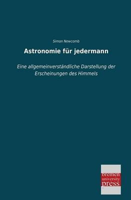 Astronomie f&uuml;r jedermann - Simon Newcomb