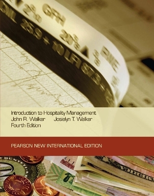 Introduction to Hospitality Management: Pearson New International Edition - John Walker, Josielyn Walker