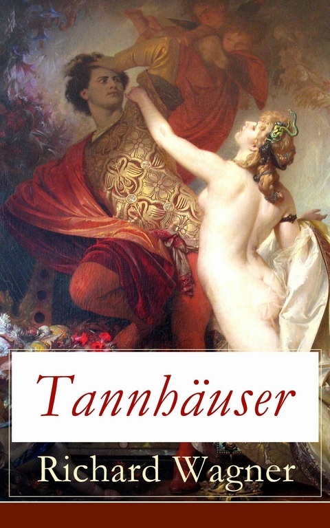 Tannh&auml;user - Richard Wagner