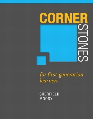 Cornerstones for First Generation Learners Plus NEW MyStudentSuccessLab 2012 Update -- Access Card Package - Robert M. Sherfield, Patricia G. Moody