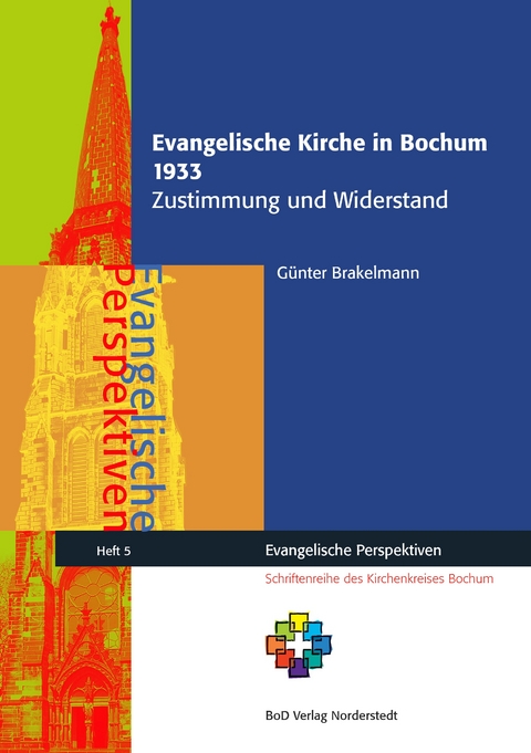 Evangelische Kirche in Bochum 1933 - G&uuml;nter Brakelmann