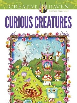 Creative Haven Curious Creatures Coloring Book - Amy Weber